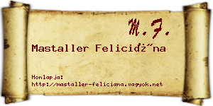 Mastaller Feliciána névjegykártya